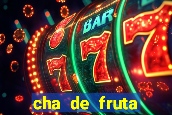 cha de fruta estrela stardew valley id 1.6